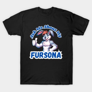 Ask Me About My Bunny Fursona Furry Art T-Shirt